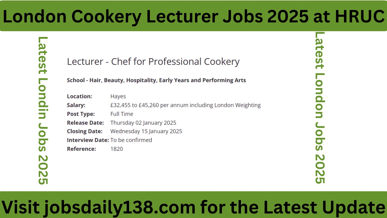 London Cookery Lecturer Jobs 2025 at HRUC